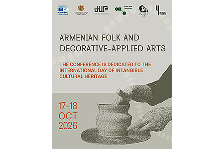 A scientific conference on "Armenian Folk and Decorative-Applied Arts" will be held in Yerevan and Dilijan.
